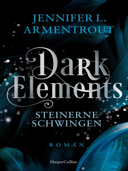 Title details for Dark Elements 1—Steinerne Schwingen by Jennifer L. Armentrout - Available